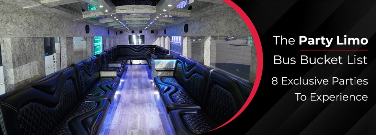 The Party Limo Bus Bucket List: 8 Exclusive Parties To Experience