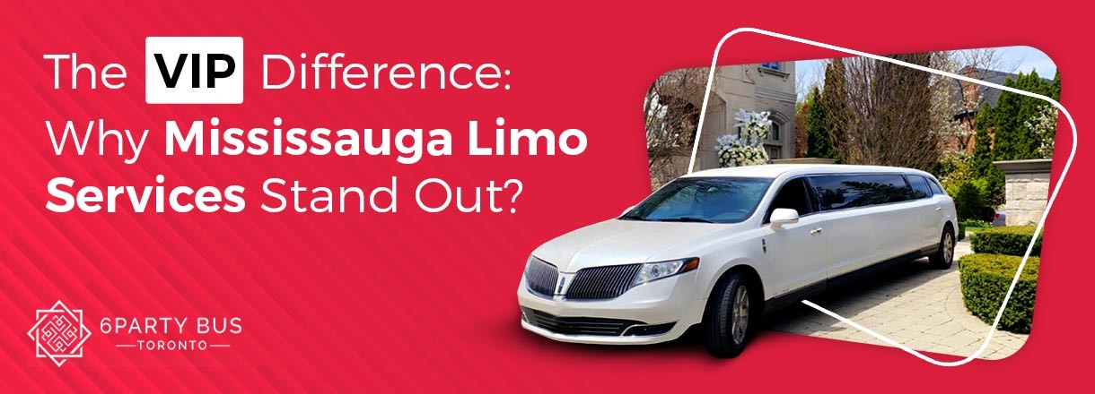 The VIP Difference-Why Mississauga Limo Services Stand Out