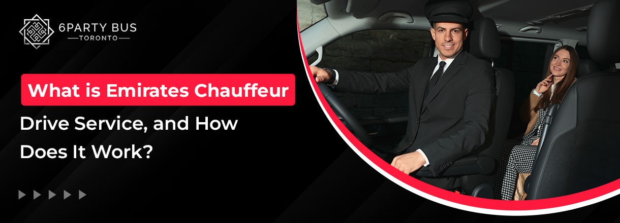 What Is Emirates Chauffeur Drive Service, And How Does It Work?