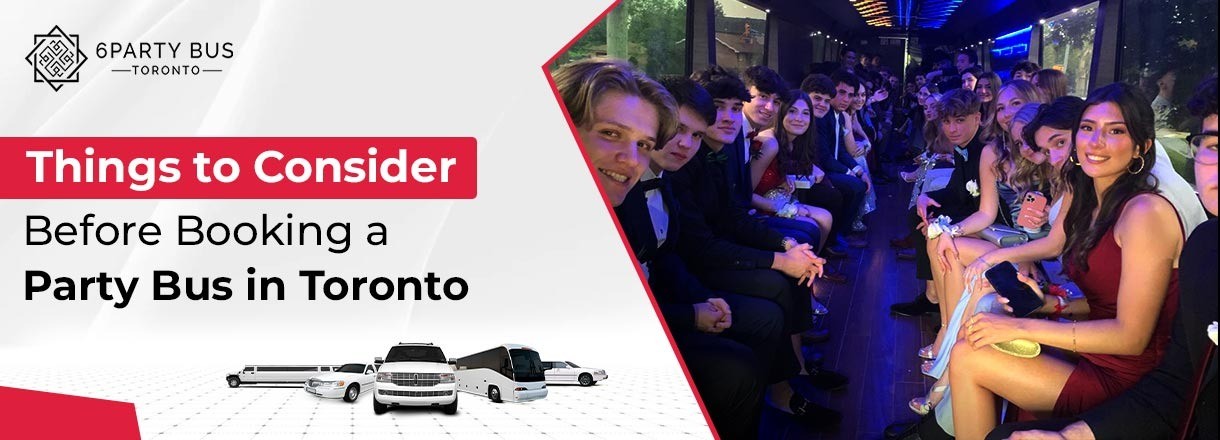 Things To Consider Before Booking A Party Bus In Toronto
