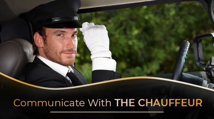 Communicate With The Chauffeur